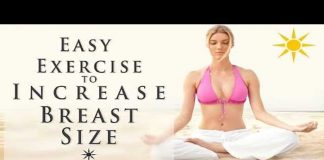 Easy Exercises to Increase Breast Size